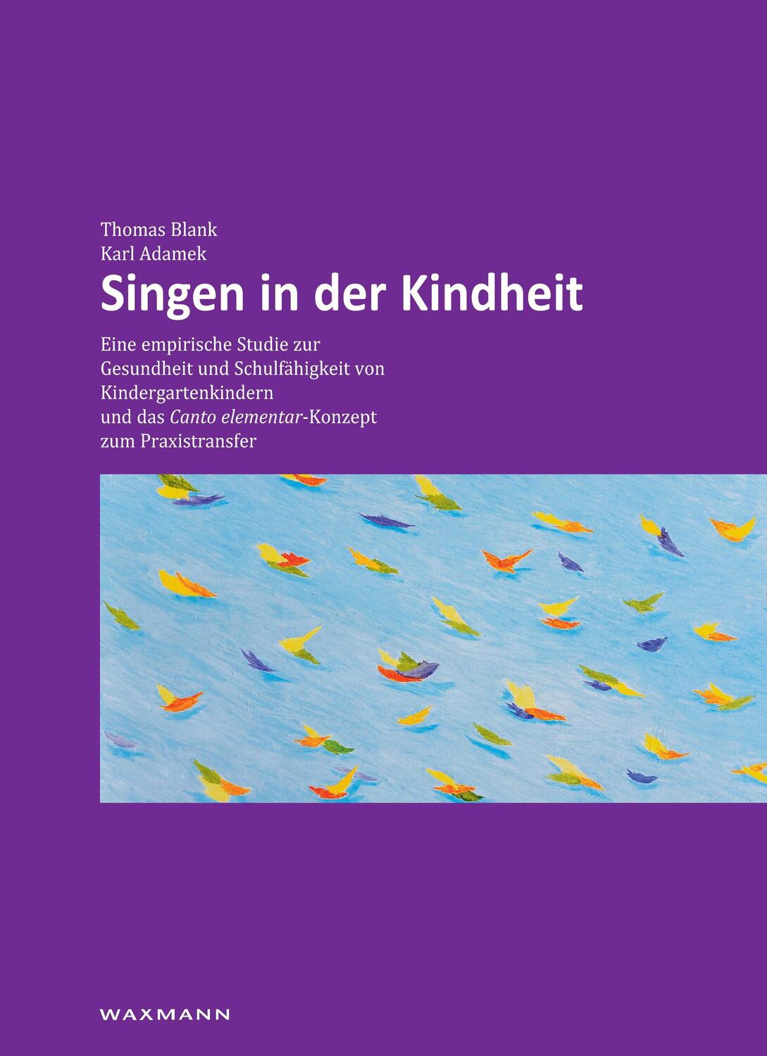 Cover: 9783830923749 | Singen in der Kindheit | Thomas Blank (u. a.) | Buch | 2010