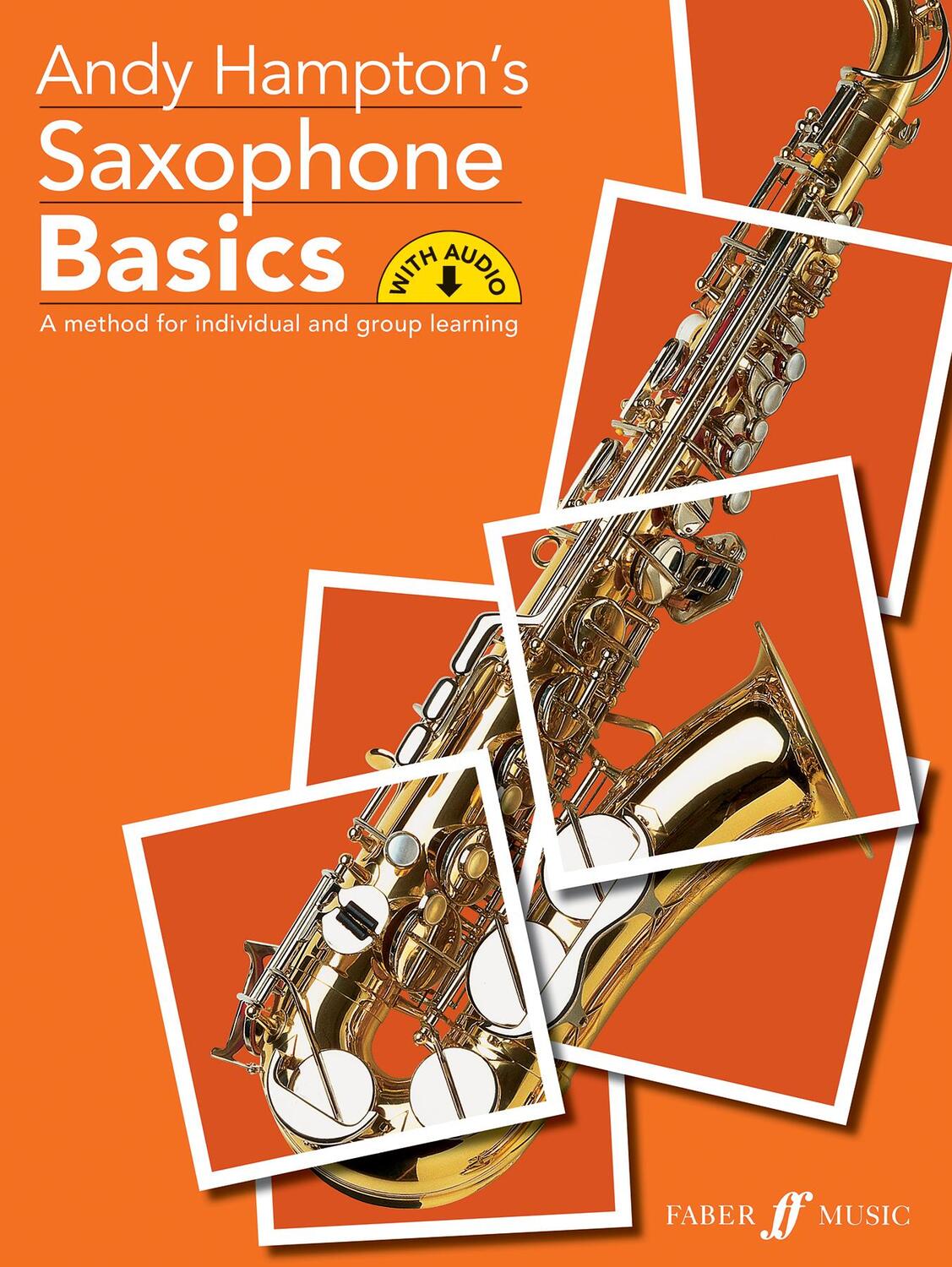 Cover: 9780571522835 | Saxophone Basics Pupil's book | Andy Hampton | Broschüre | 56 S.