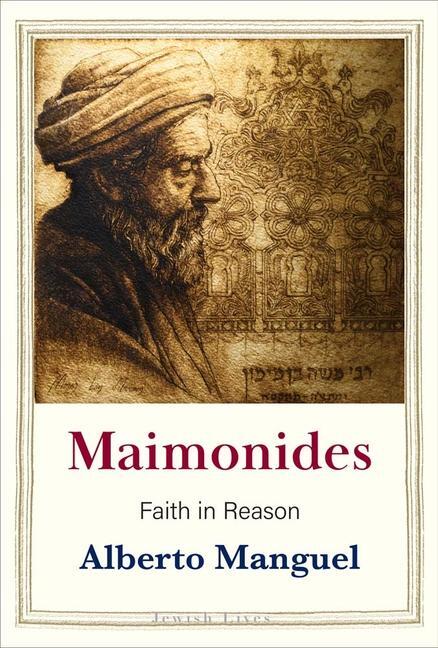 Cover: 9780300217896 | Maimonides | Faith in Reason | Alberto Manguel | Buch | Gebunden