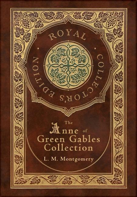 Cover: 9781774378441 | The Anne of Green Gables Collection (Royal Collector's Edition)...