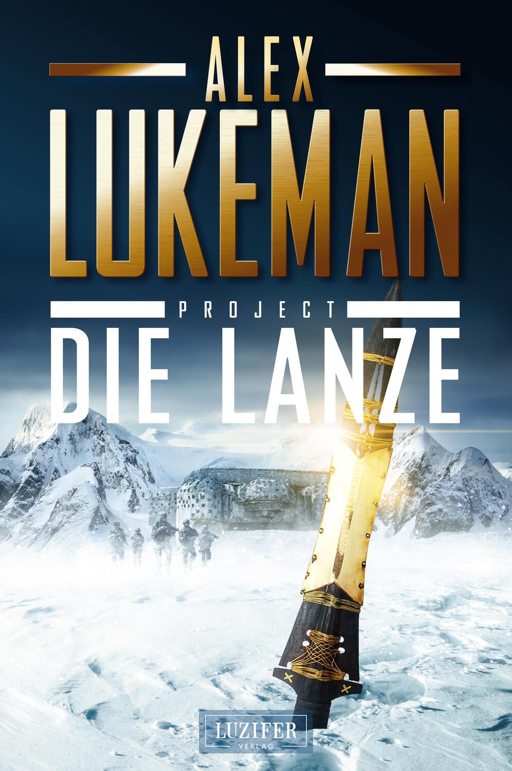 Cover: 9783958352865 | PROJECT: DIE LANZE | Alex Lukeman | Taschenbuch | Project | Deutsch