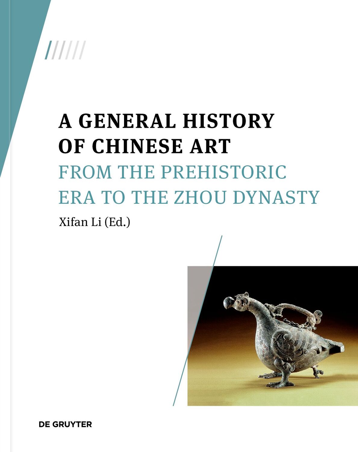 Cover: 9783110789263 | A General History of Chinese Art | Xifan Li | Taschenbuch | XXXVIII