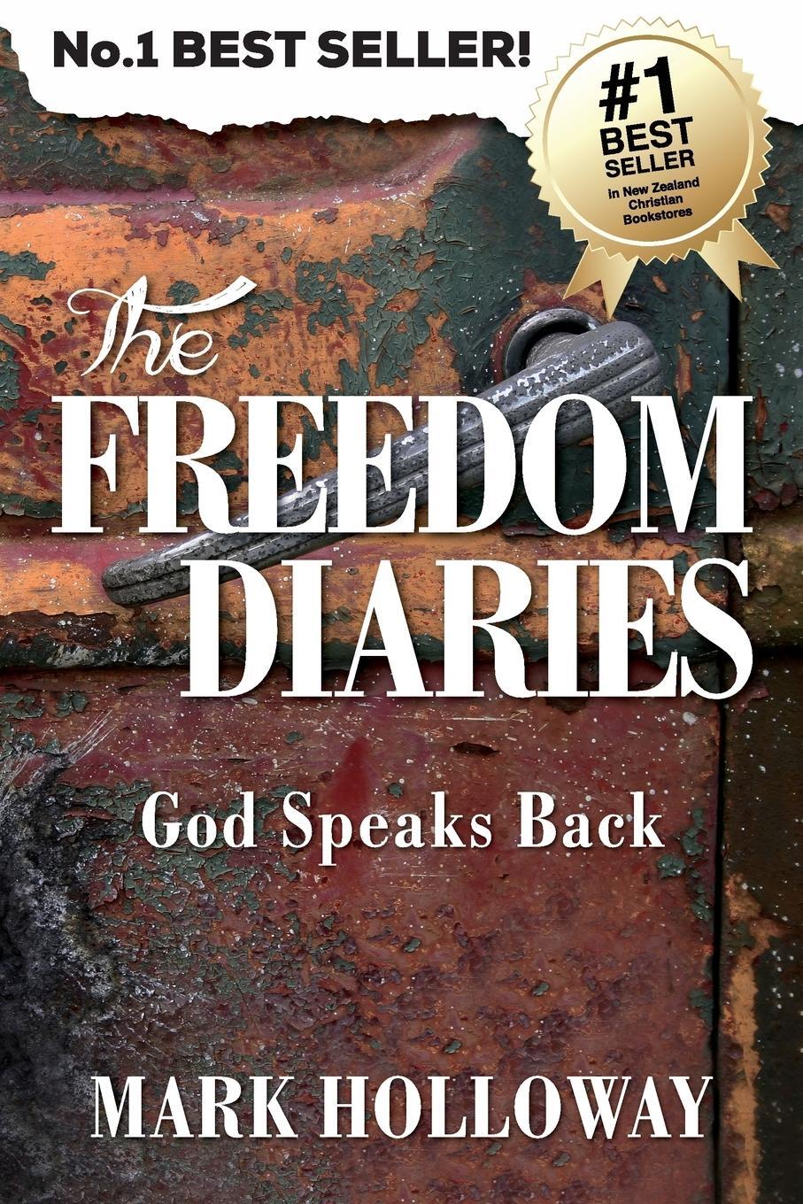 Cover: 9780473251840 | The Freedom Diaries | God Speaks Back | Mark Holloway | Taschenbuch