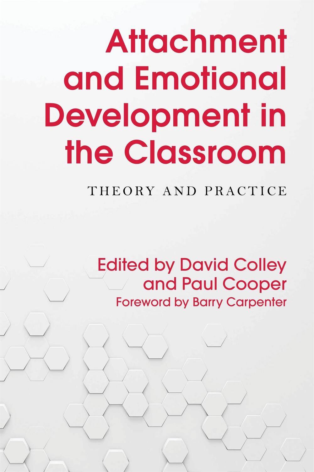 Cover: 9781785921346 | Attachment and Emotional Development in the Classroom | Colley (u. a.)