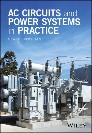 Cover: 9781118924594 | AC Circuits and Power Systems in Practice | Graeme Vertigan | Buch