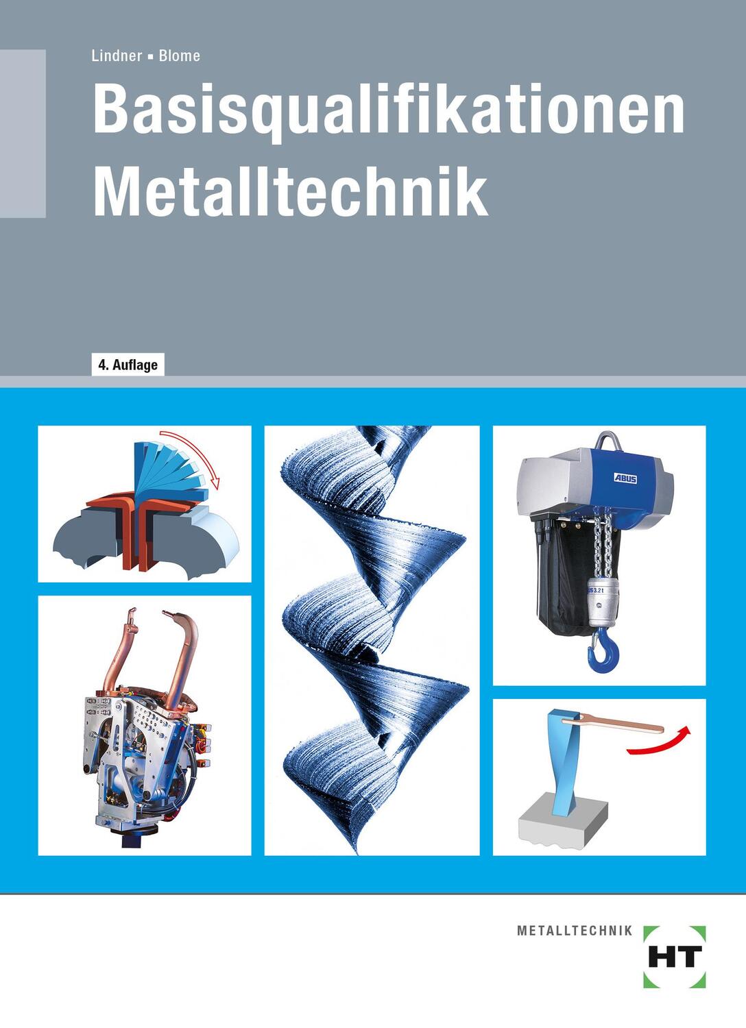 Cover: 9783582834157 | Basisqualifikationen Metalltechnik | Silke Blome (u. a.) | Buch | 2022