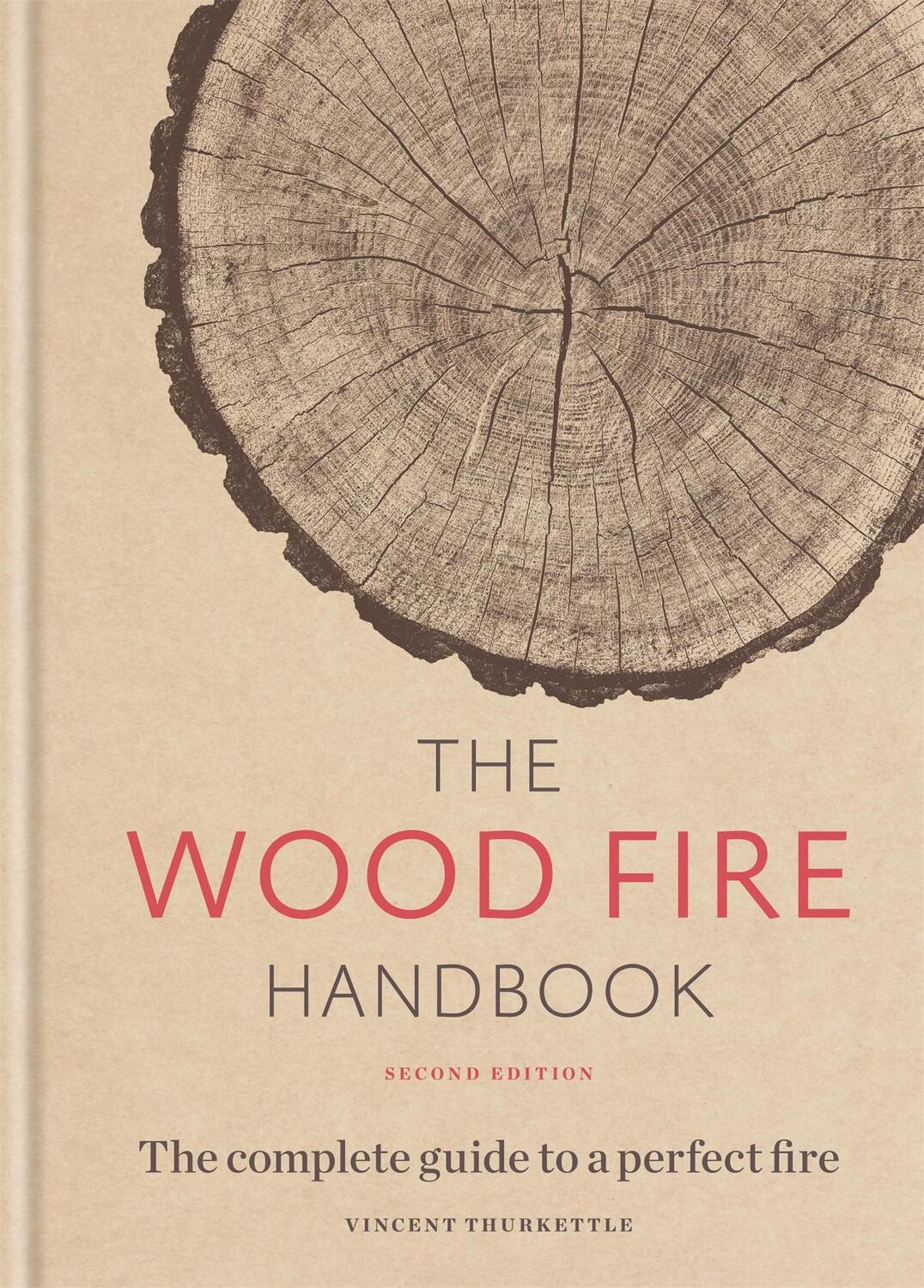 Cover: 9781784726195 | The Wood Fire Handbook | The complete guide to a perfect fire | Buch