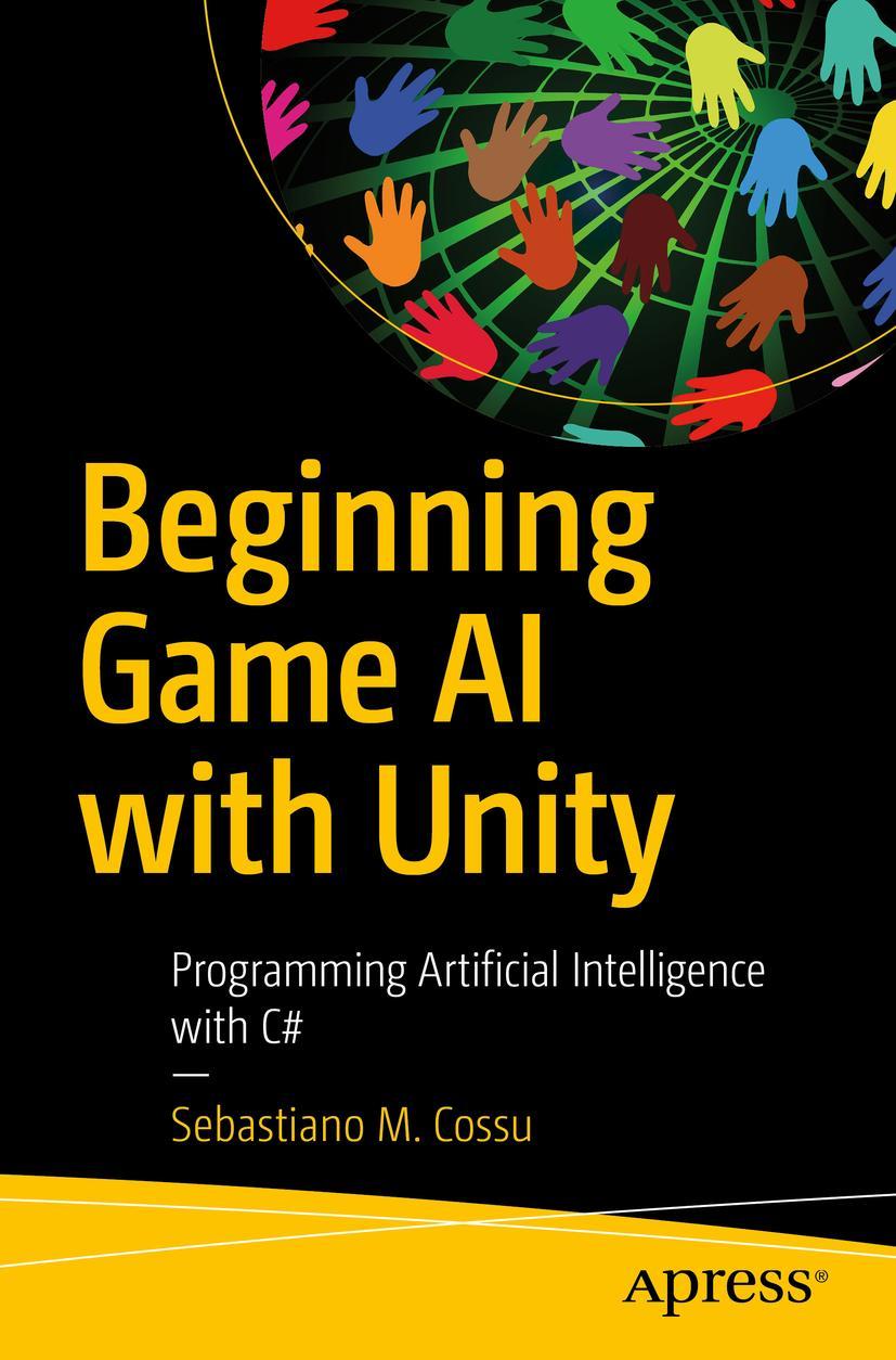 Cover: 9781484263549 | Beginning Game AI with Unity | Sebastiano M. Cossu | Taschenbuch | xiv