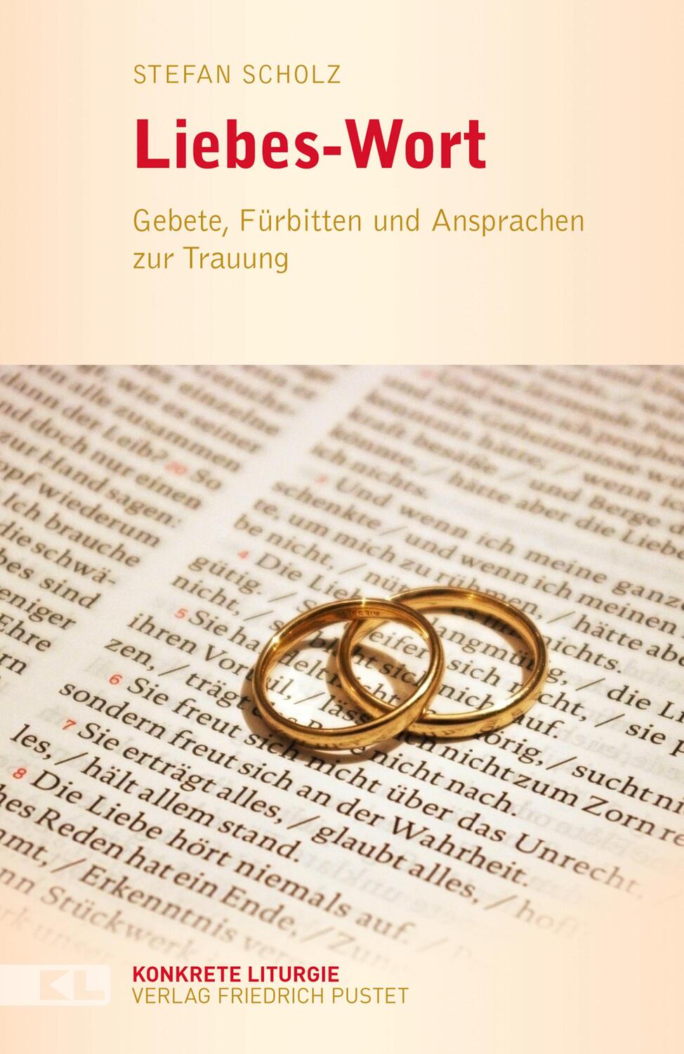 Cover: 9783791729510 | Liebes-Wort | Gebete, Fürbitten und Ansprachen zur Trauung | Scholz