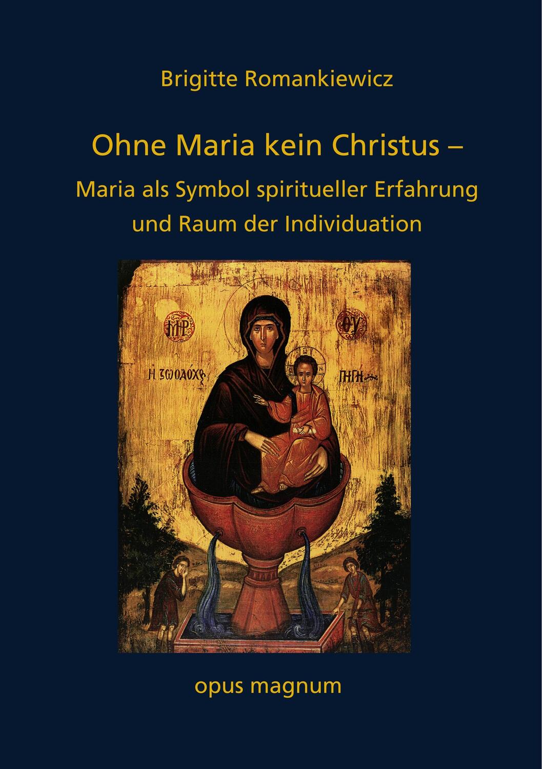 Cover: 9783956120190 | Ohne Maria kein Christus | Brigitte Romankiewicz | Taschenbuch | 2019