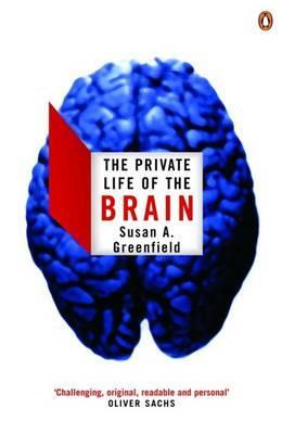 Cover: 9780141007205 | The Private Life of the Brain | Baroness Susan Greenfield | Buch