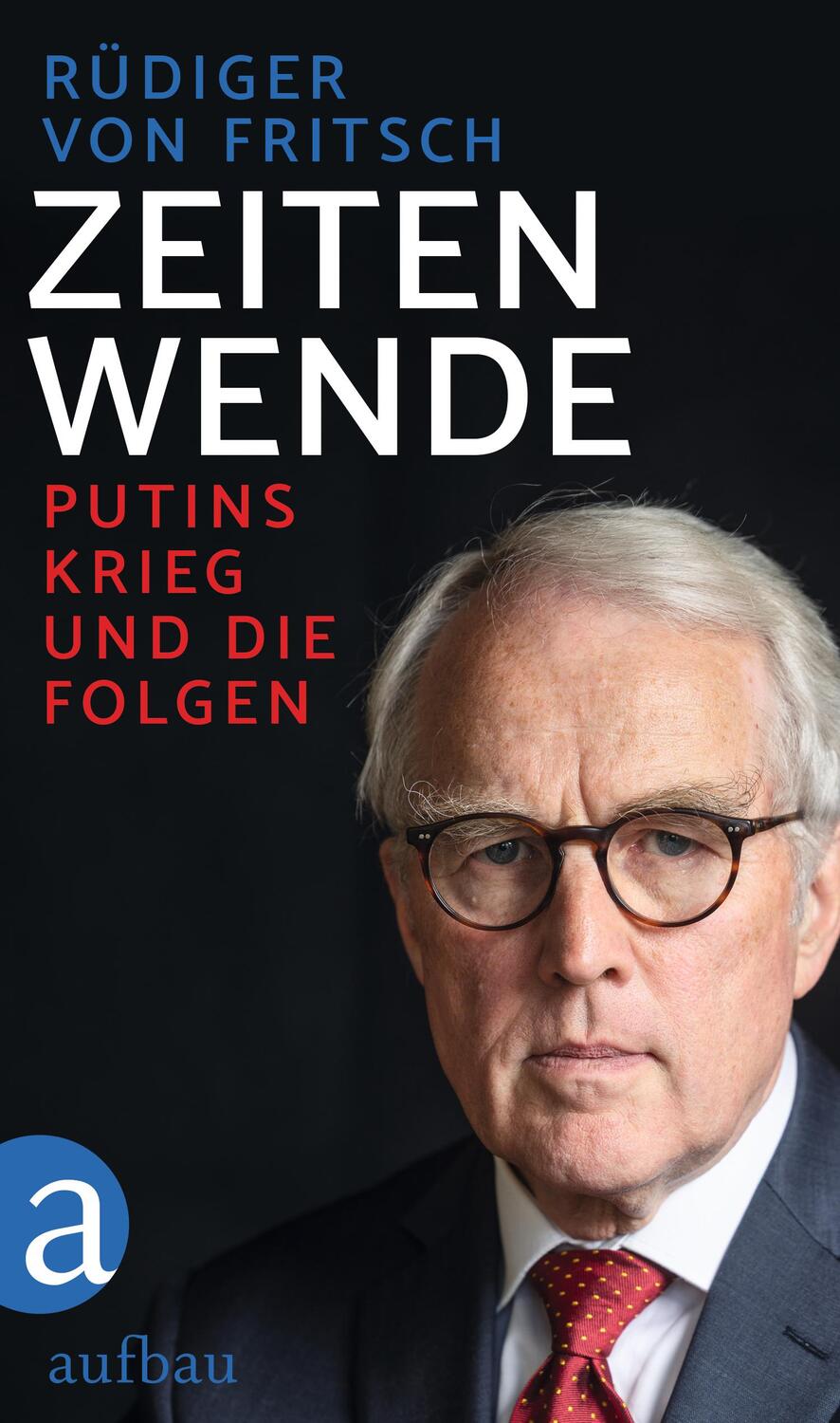 Cover: 9783351041762 | Zeitenwende | Putins Krieg und die Folgen | Rüdiger von Fritsch | Buch