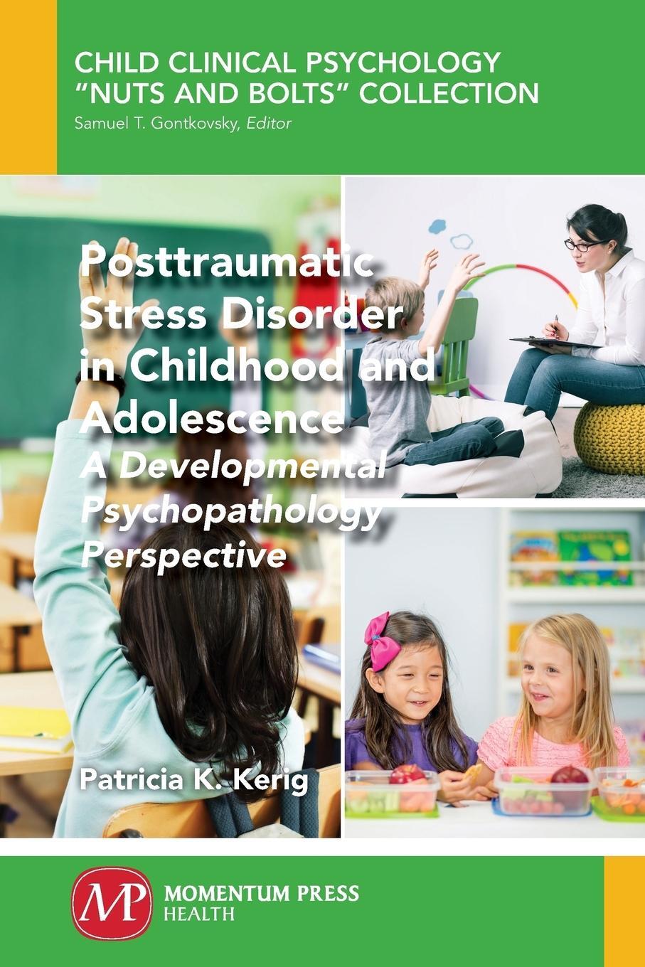 Cover: 9781606509296 | Posttraumatic Stress Disorder in Childhood and Adolescence | Kerig