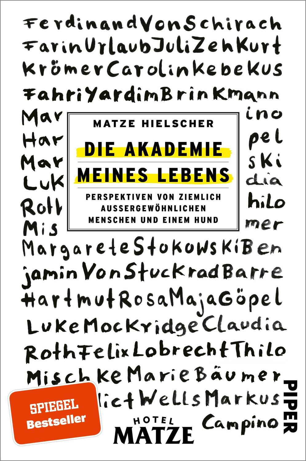 Cover: 9783492063951 | Die Akademie meines Lebens | Matze Hielscher | Taschenbuch | Deutsch