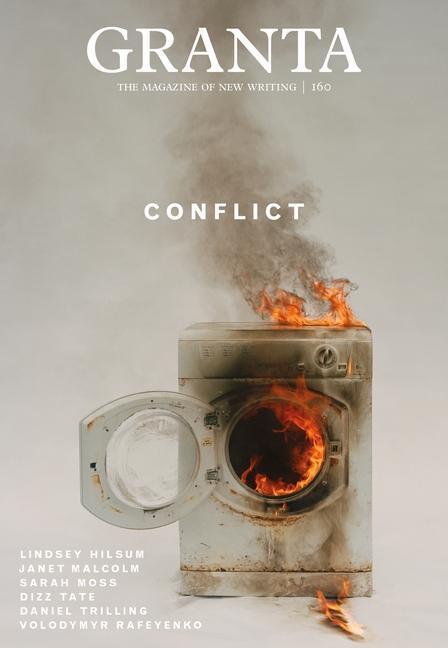 Cover: 9781909889491 | Granta 160: Conflict | Sigrid Rausing | Taschenbuch | Englisch | 2022