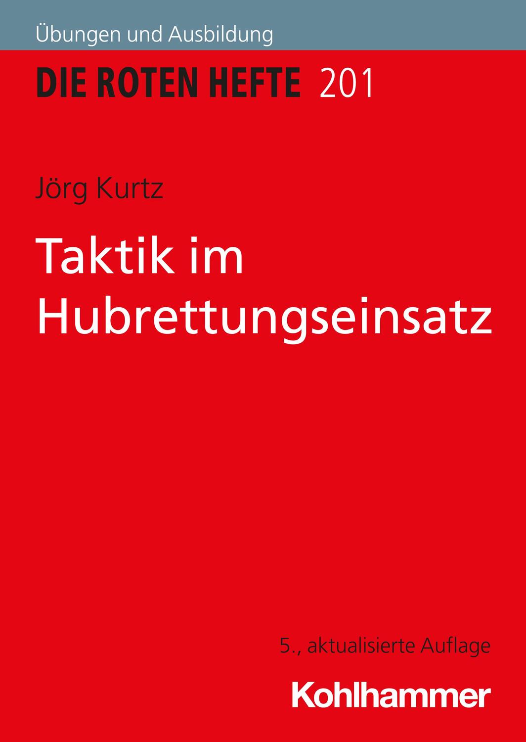 Cover: 9783170427006 | Taktik im Hubrettungseinsatz | Jörg Kurtz | Taschenbuch | 144 S.