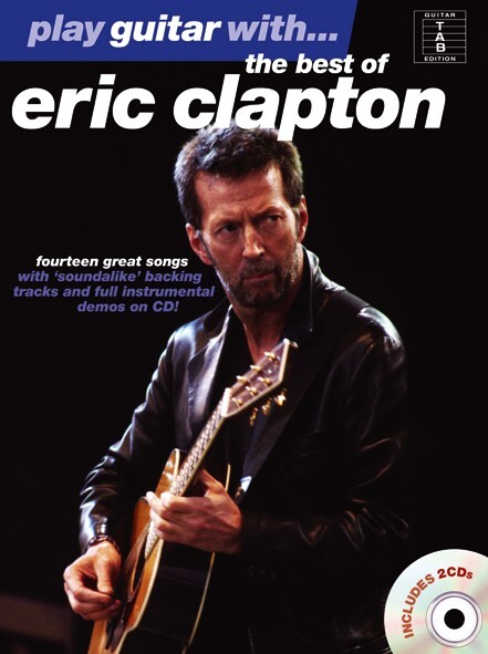 Cover: 9781847725622 | Play Guitar With... The Best Of Eric Clapton | Play Guitar With
