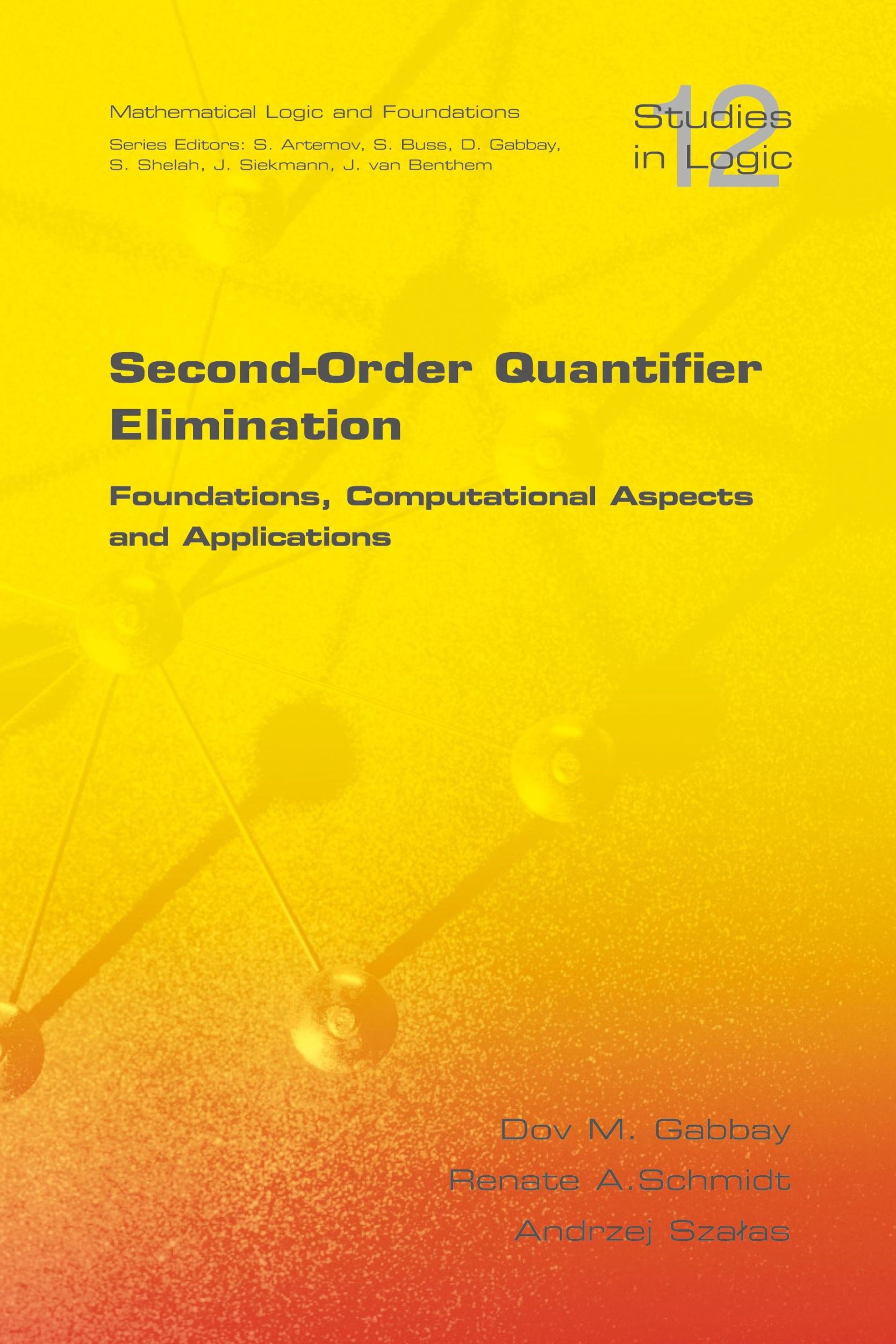 Cover: 9781904987567 | Second Order Quantifier Elimination | D. M. Gabbay (u. a.) | Buch