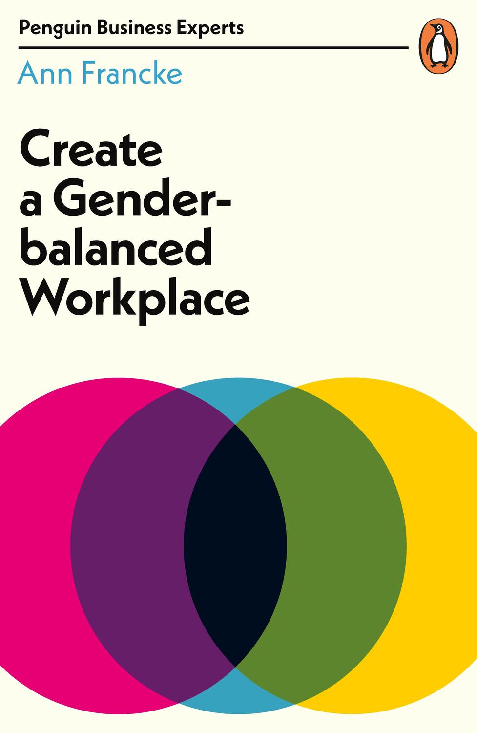 Cover: 9780241396247 | Create a Gender-Balanced Workplace | Ann Francke | Taschenbuch | 2019
