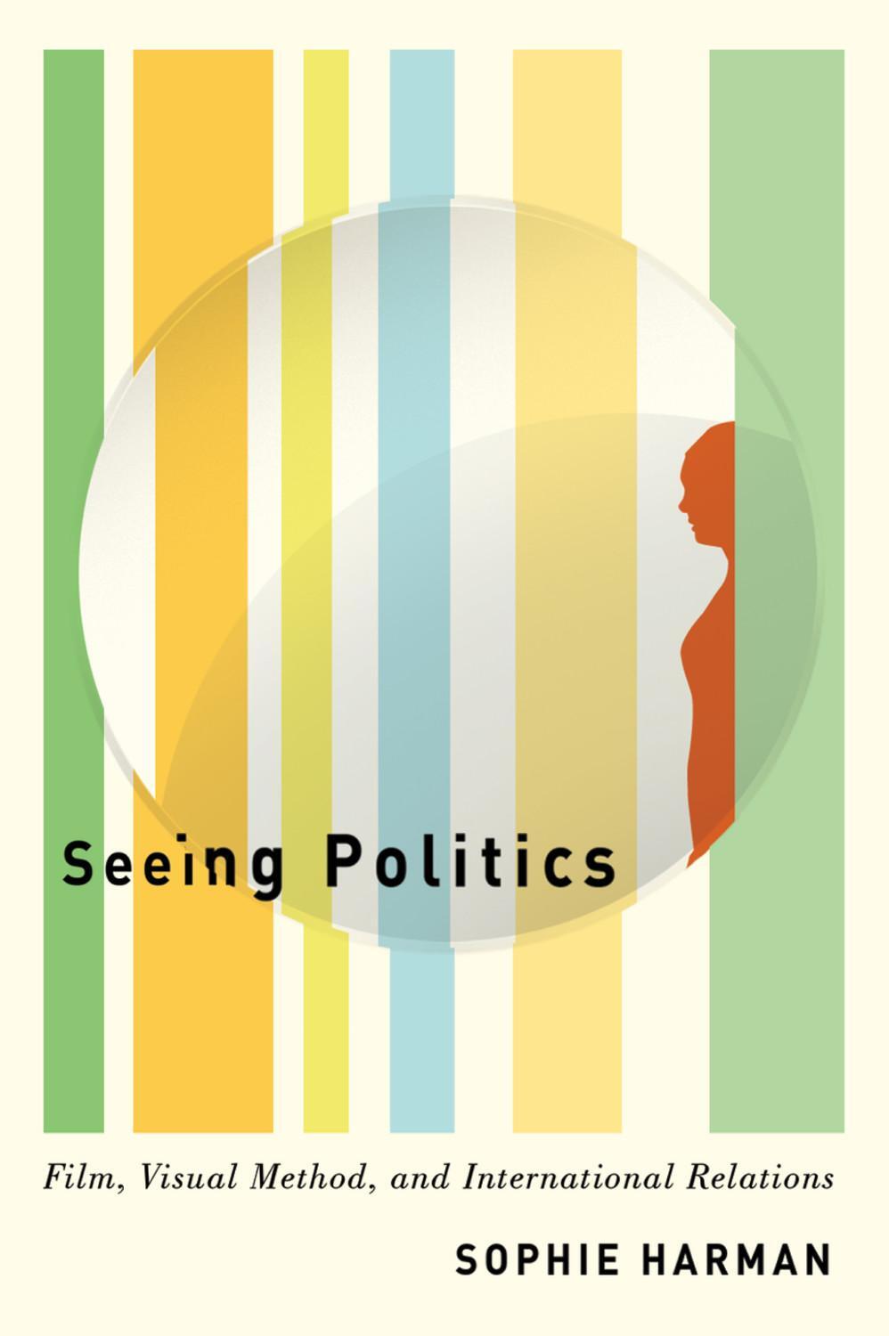 Cover: 9780773557314 | Seeing Politics | Film, Visual Method, and International Relations