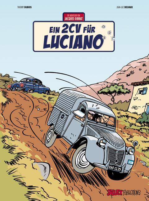 Cover: 9783899084719 | Jacques Gibrat 03 | Ein 2CV für Luciano | Thierry Dubois | Buch | 2013