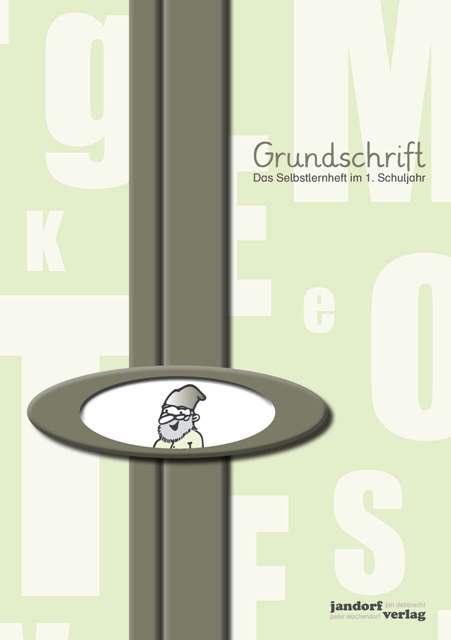 Cover: 9783939965565 | Grundschrift | Das Selbstlernheft im 1. Schuljahr | Debbrecht (u. a.)