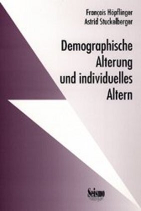 Cover: 9783908239697 | Demographische Alterung und individuelles Altern | Höpflinger (u. a.)