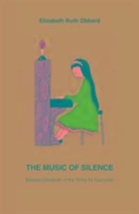 Cover: 9781905039289 | The Music of Silence | Blessed Elizabeth of the Trinity for Everyone