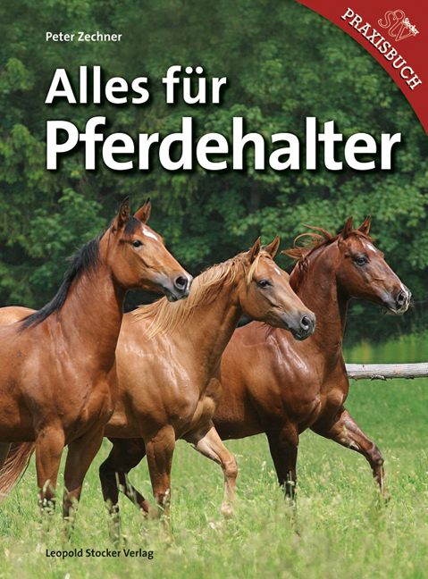 Cover: 9783702012823 | Alles für Pferdehalter | Peter Zechner | Buch | 206 S. | Deutsch