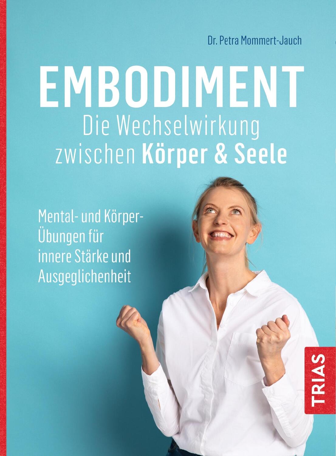 Cover: 9783432114088 | Embodiment - Die Wechselwirkung zwischen Körper &amp; Seele | Taschenbuch