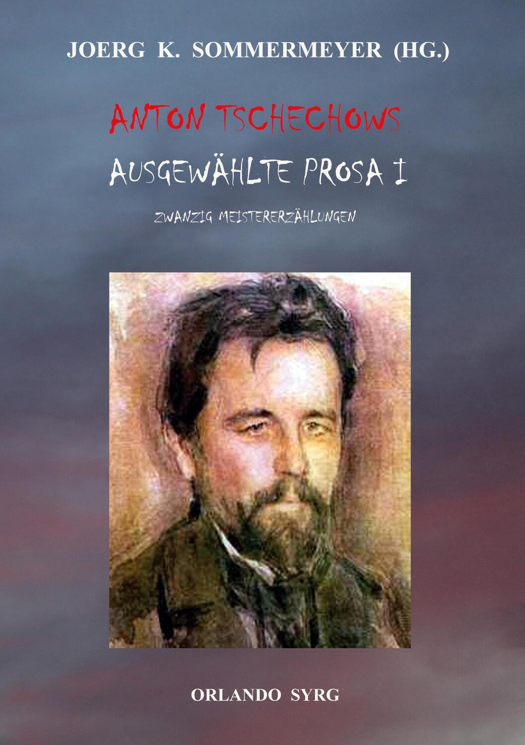 Cover: 9783752622720 | Anton Tschechows Ausgewählte Prosa I | Anton Tschechow (u. a.) | Buch