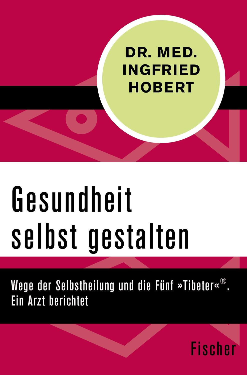 Cover: 9783596314263 | Gesundheit selbst gestalten | Ingfried Hobert | Taschenbuch | 160 S.