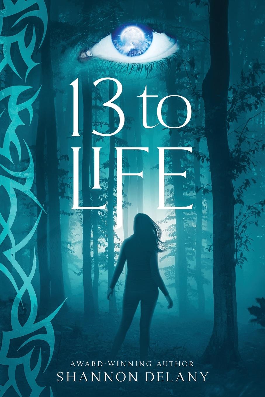 Cover: 9781962819022 | 13 to Life | Shannon Delany | Taschenbuch | Englisch | 2024