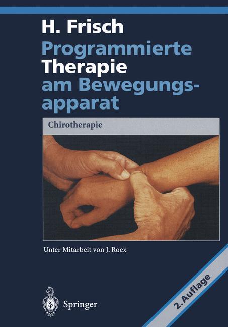 Cover: 9783642976865 | Programmierte Therapie am Bewegungsapparat | Chirotherapie | Frisch