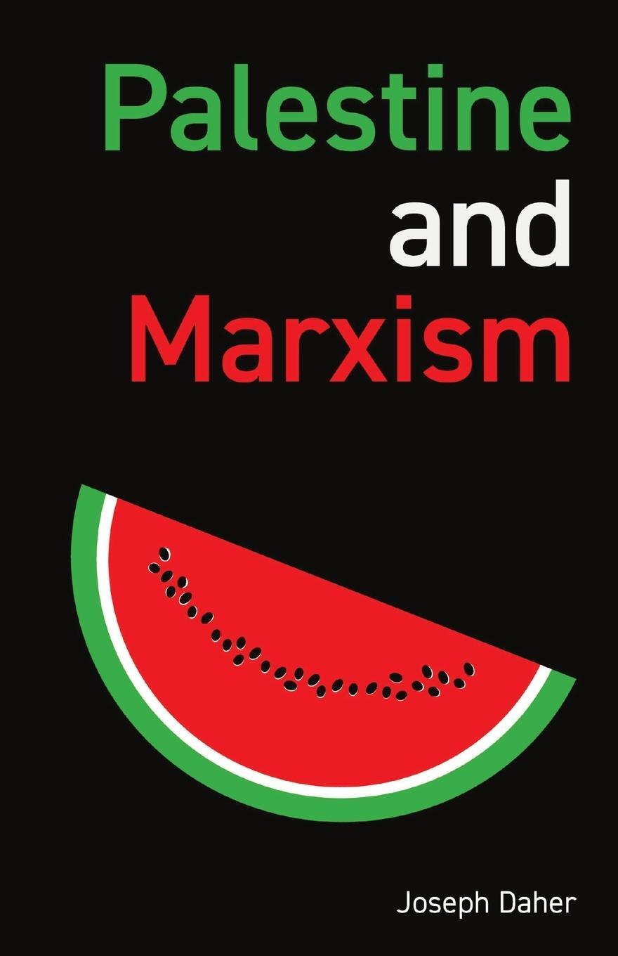 Cover: 9781872242231 | Palestine and Marxism | Joseph Daher | Taschenbuch | Paperback | 2024