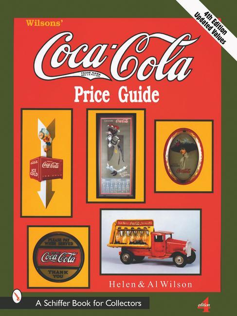 Cover: 9780764313622 | Wilson's Coca-Cola® Price Guide | Al And Helen Wilson | Taschenbuch
