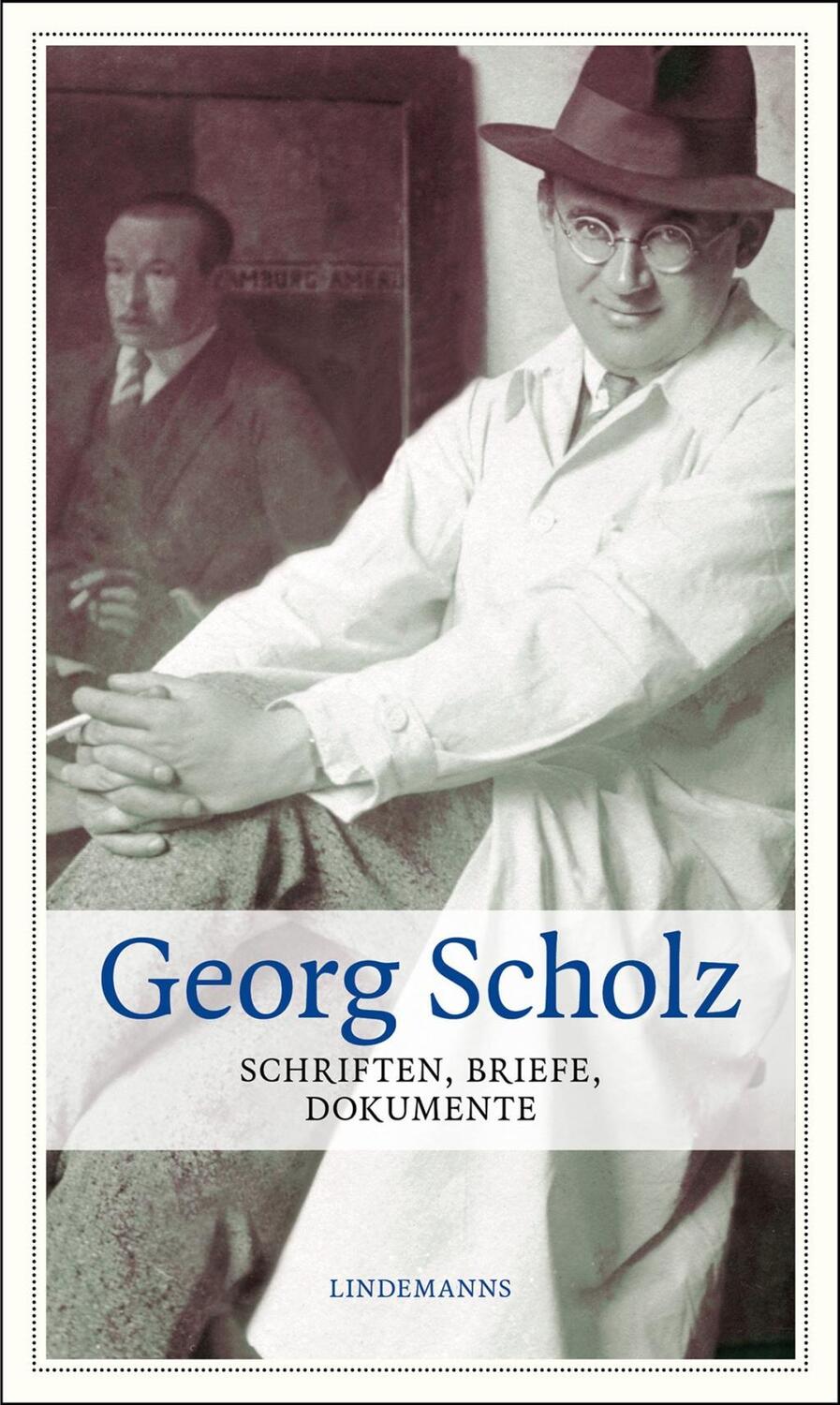 Cover: 9783881906678 | Georg Scholz | Schriften, Briefe, Dokumente, Lindemanns Bibliothek 151