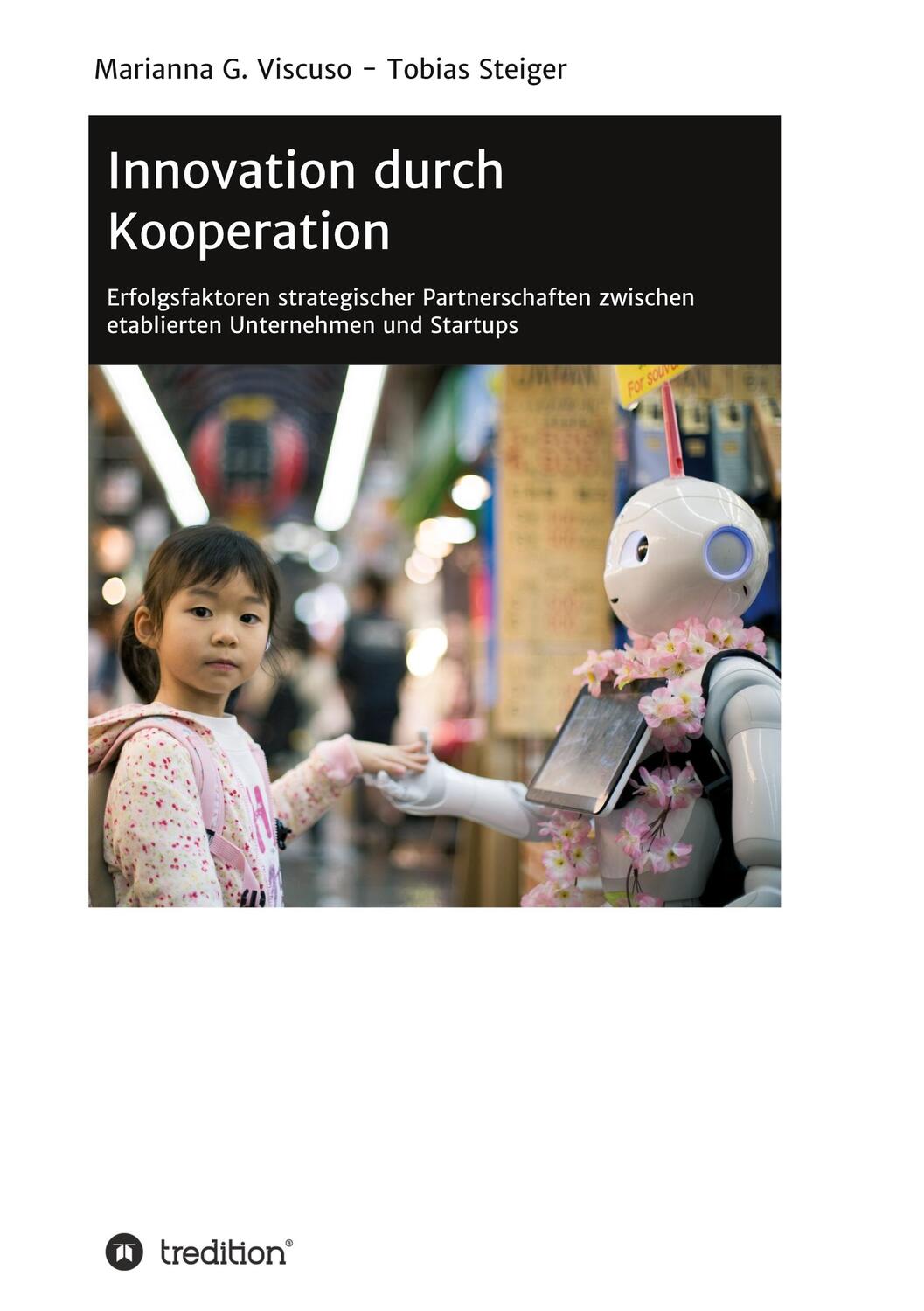 Cover: 9783347243231 | Innovation durch Kooperation | Tobias Steiger (u. a.) | Taschenbuch