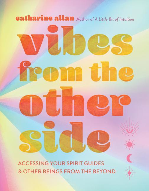 Cover: 9781454944508 | Vibes from the Other Side | Catharine Allan | Buch | Gebunden | 2022