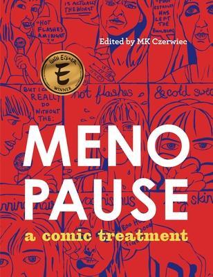 Cover: 9781637790106 | Menopause: A Comic Treatment | Mk Czerwiec | Buch | Gebunden | 2022