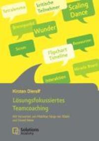 Cover: 9783944293004 | Lösungsfokussiertes Teamcoaching | Kirsten Dierolf | Taschenbuch