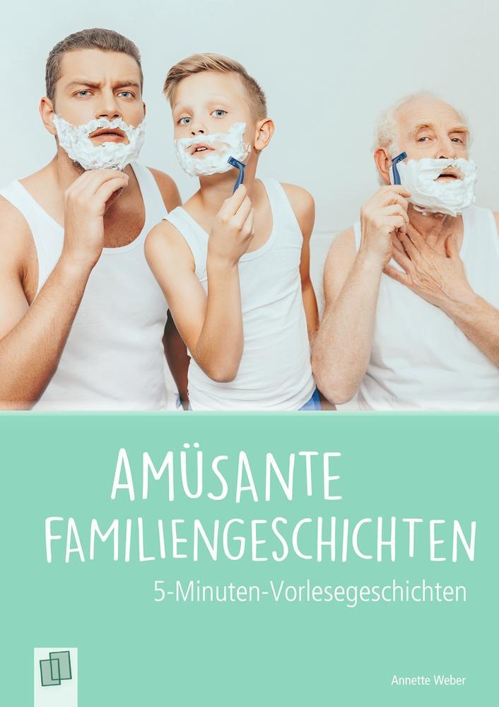 Cover: 9783834641311 | Amüsante Familiengeschichten | Annette Weber | Taschenbuch | 128 S.