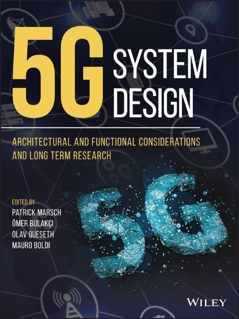 Cover: 9781119425120 | 5g System Design | Patrick Marsch (u. a.) | Buch | Englisch | 2018