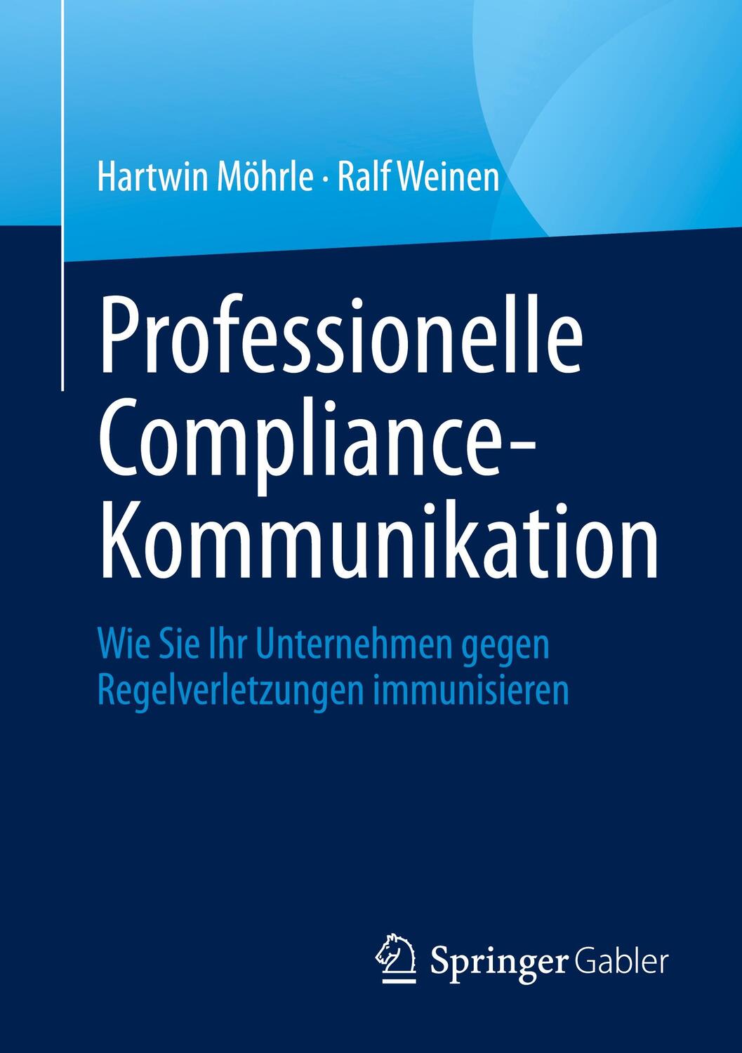 Cover: 9783658347192 | Professionelle Compliance-Kommunikation | Hartwin Möhrle (u. a.)