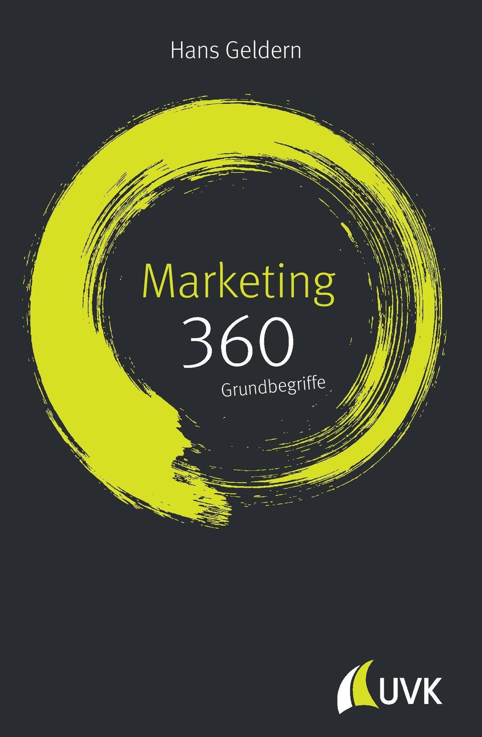 Cover: 9783867647779 | Marketing: 360 Grundbegriffe kurz erklärt | Hans Geldern | Buch | 2017