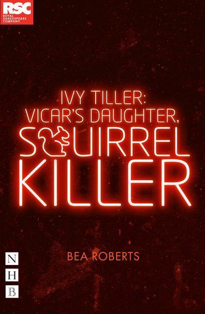 Cover: 9781839041297 | Ivy Tiller: Vicar's Daughter, Squirrel Killer | Bea Roberts | Buch
