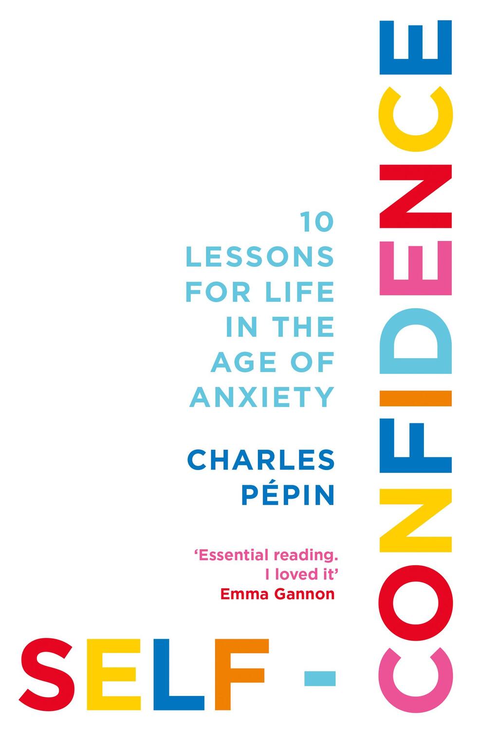 Cover: 9780008324049 | Self-Confidence | 10 Lessons for Life in the Age of Anxiety | Pepin