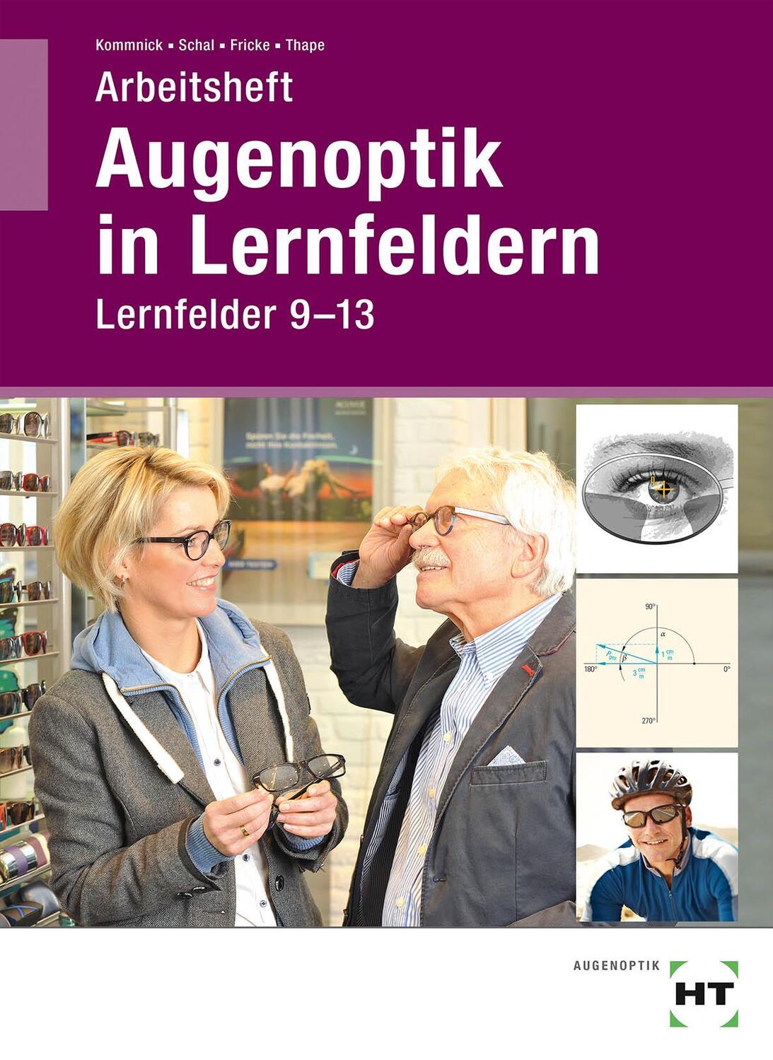 Cover: 9783778215289 | Arbeitsheft Augenoptik in Lernfeldern | Lernfelder 9-13 | Taschenbuch