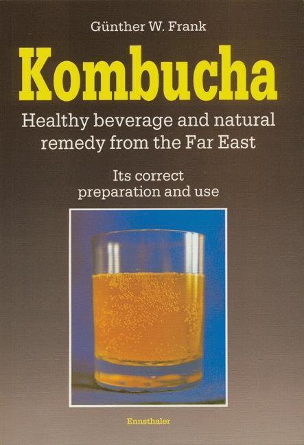 Cover: 9783850683371 | Frank, G: Kombucha - Healthy beverage and natural remedy | Frank