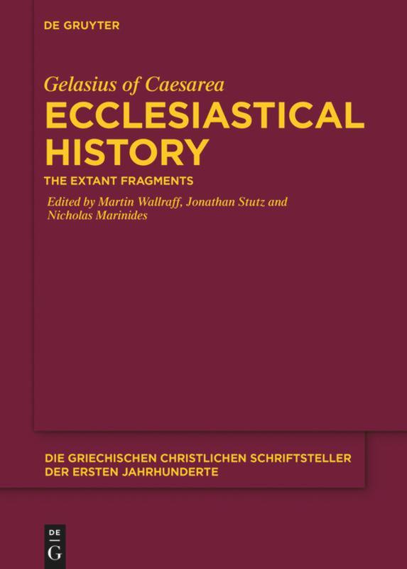 Cover: 9783110475807 | Ecclesiastical History | Gelasius of Caesarea | Buch | ISSN | CXI